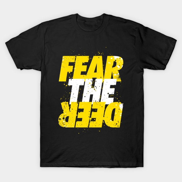 Fear the Deer - Yellow and White Text T-Shirt by Astrayeah